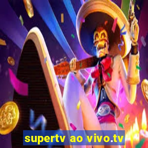 supertv ao vivo.tv